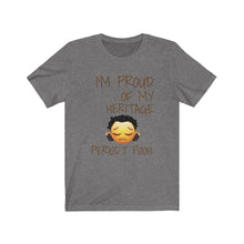 Load image into Gallery viewer, Proud of My Heritage "Periodt Pooh" Women's' Tee