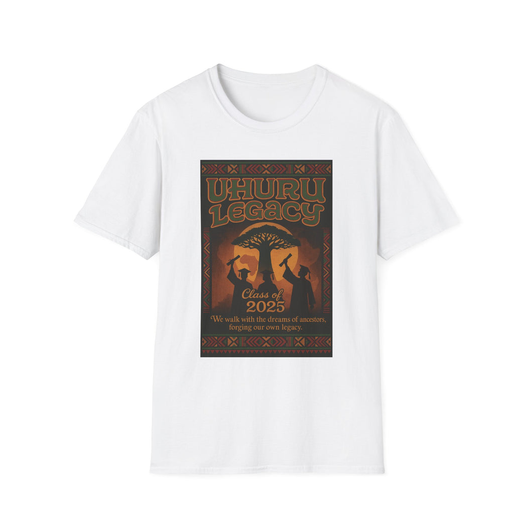 Uhuru Legacy Class of 2025 T-Shirt - Celebrate Your Journey!