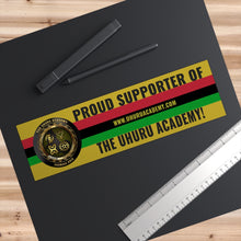 Load image into Gallery viewer, UHURU ACADEMY PROUD SUPPORTER BUMPER STICKER
