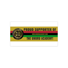 Load image into Gallery viewer, UHURU ACADEMY PROUD SUPPORTER BUMPER STICKER
