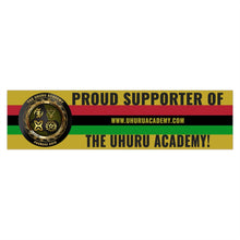 Load image into Gallery viewer, UHURU ACADEMY PROUD SUPPORTER BUMPER STICKER
